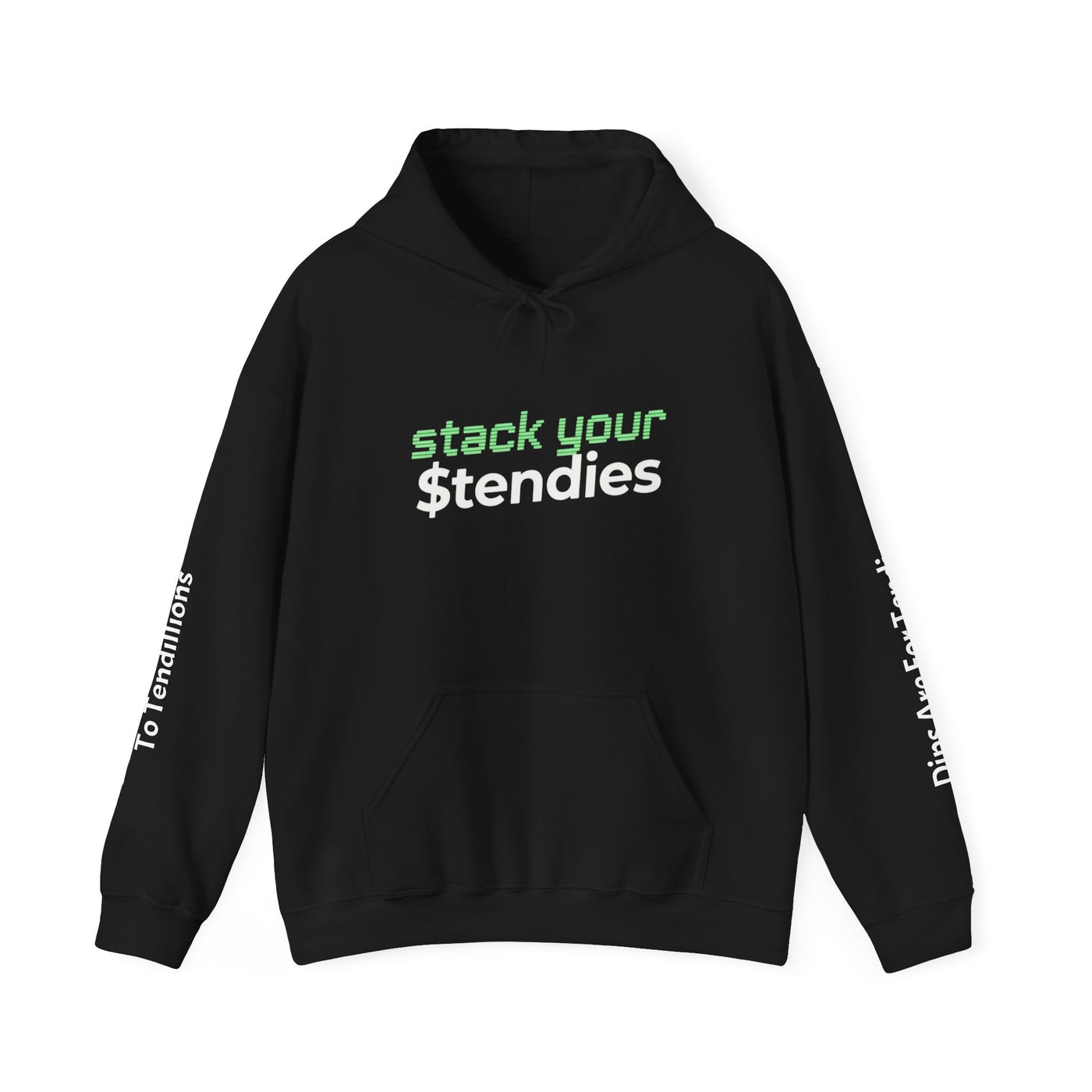 Hoodie — "Stack Your tendies" Streetwear Hoodie with Back Photo & Sleeve Text